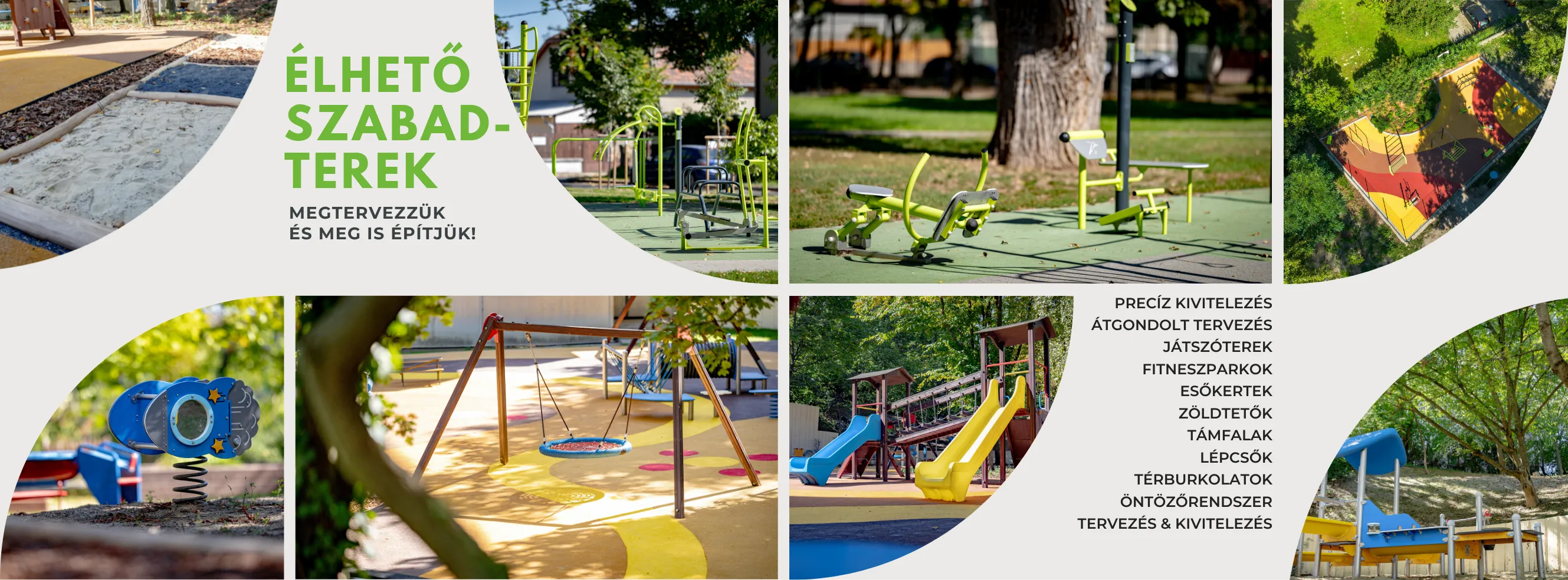élhető szabadterek tervezése és kivitelezése: parkok, játszóterek, street workout, kültéri fitnesz, kutyafuttatók