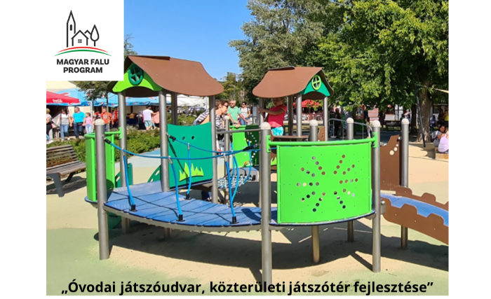 Magyar Falu 2022- „Óvodai játszóudvar, közterületi játszóterek fejlesztése”